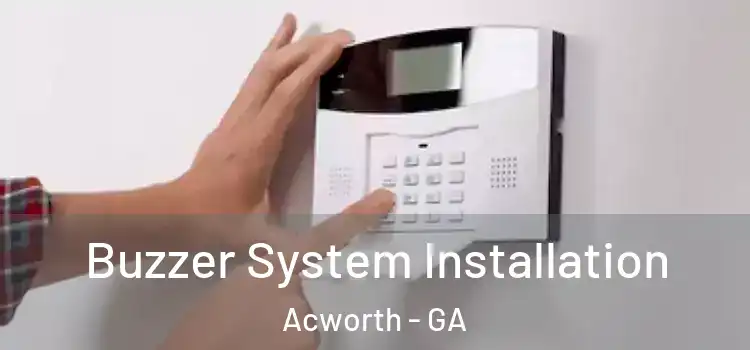Buzzer System Installation Acworth - GA